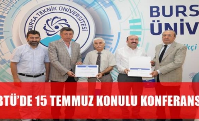 BTÜ’DE 15 TEMMUZ KONULU KONFERANS