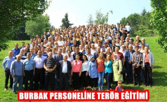 Burbak Personeline Terör Eğitimi