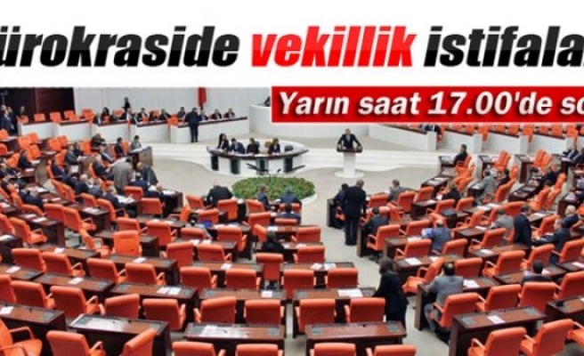 Bürokraside 7 Haziran istifaları