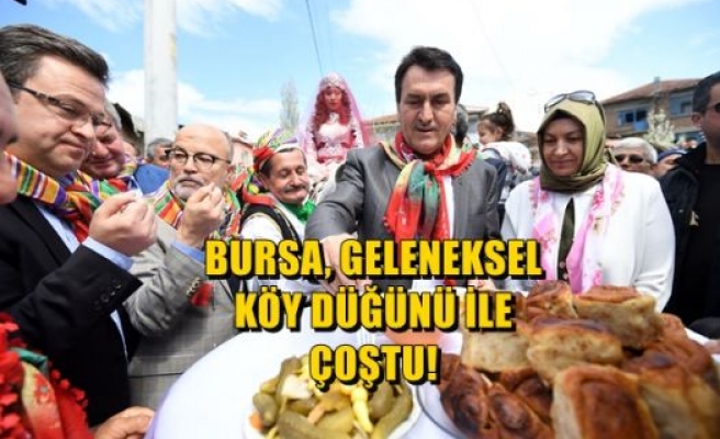 Bursa, Geleneksel Köy Düğünü İle Çoştu!