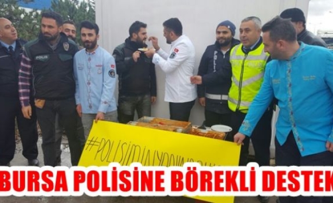 Bursa polisine börekli destek