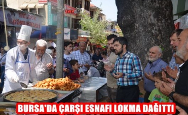 Bursa'da Çarşı Esnafı Lokma Dağıttı