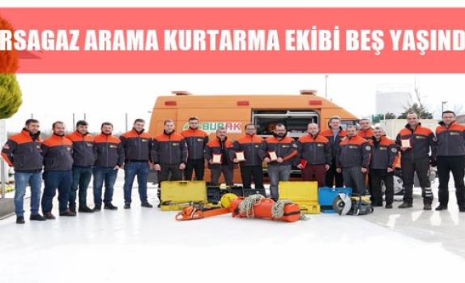 BURSAGAZ ARAMA KURTARMA EKİBİ BEŞ YAŞINDA!