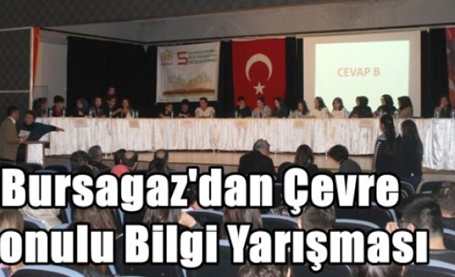 Bursagaz'dan Çevre Konulu Bilgi Yarışması