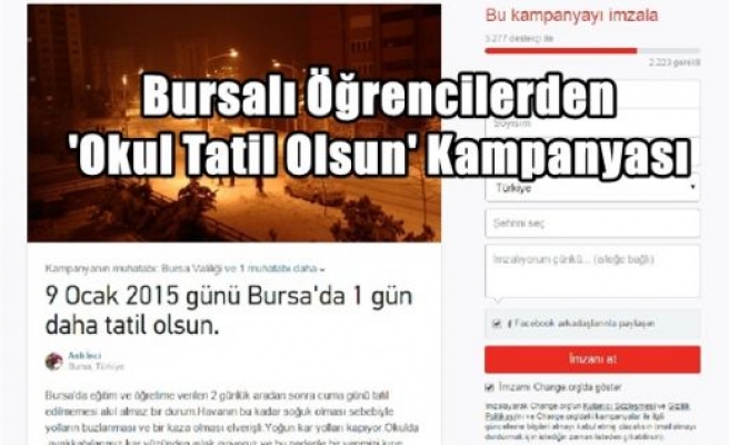 Bursalı Öğrencilerden 'Okul Tatil Olsun' Kampanyası