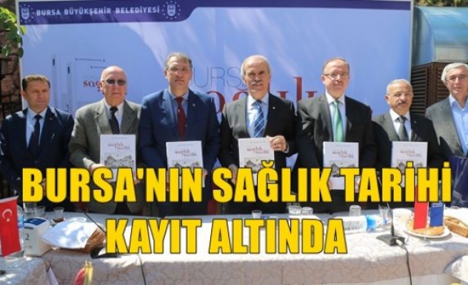 Bursa’nın Sağlık Tarihi Kayıt Altında