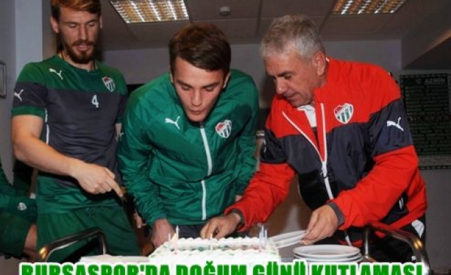 Bursaspor'da doğum günü kutlaması