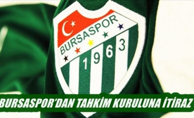 Bursaspor'danTahkim Kuruluna İtiraz