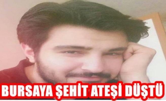 BURSA'YA ATEŞ DÜŞTÜ