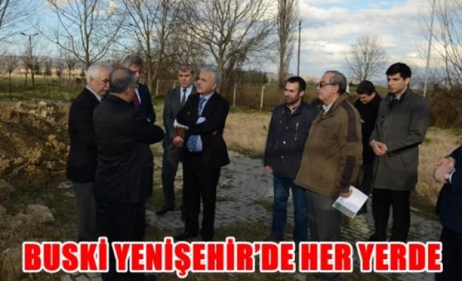 BUSKİ Yenişehirde her yerde