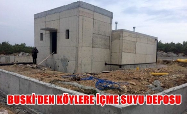 BUSKİ’den köylere içme suyu deposu