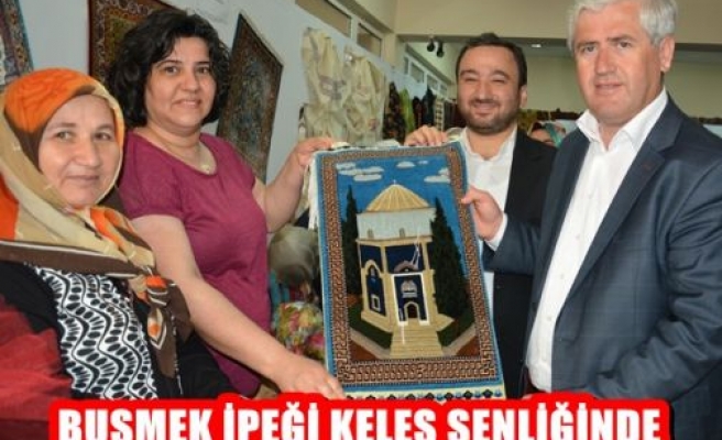 Busmek İpeği Keles Şenliğinde