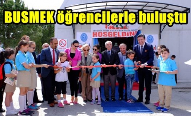 BUSMEK öğrencilerle buluştu