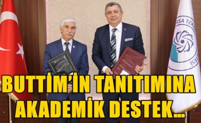 BUTTİM’İN TANITIMINA AKADEMİK DESTEK…