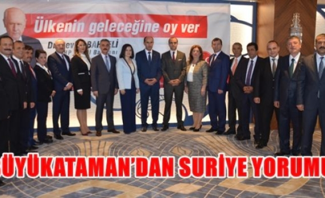 Büyükatman'dan suriye yorumu