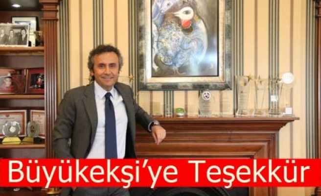 Büyükekşi’ye Teşekkür