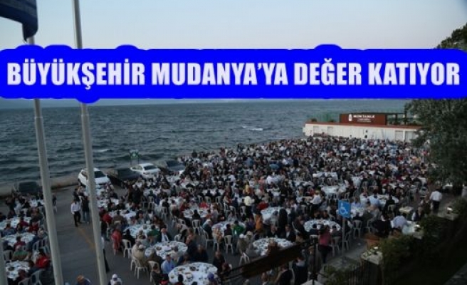 Büyükşehir Mudanya'ya Değer Katıyor