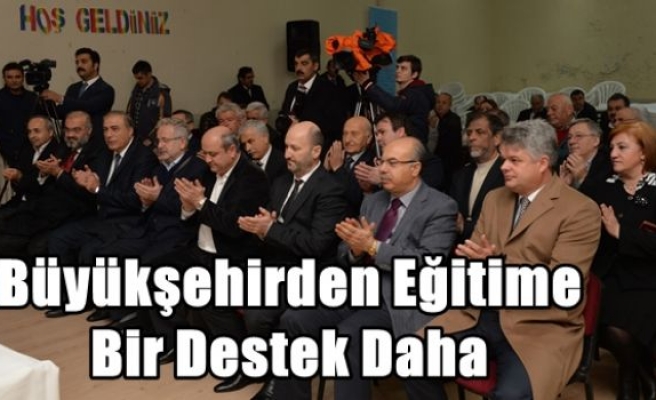 Büyükşehirden Eğitime Bir Destek Daha