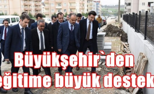 Büyükşehir`den eğitime büyük destek