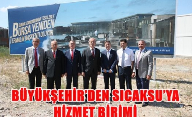 Büyükşehirden sıcaksu'ya hizmet birimi