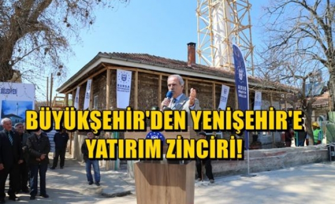 Büyükşehir'den Yenişehir'e Yatırım Zinciri