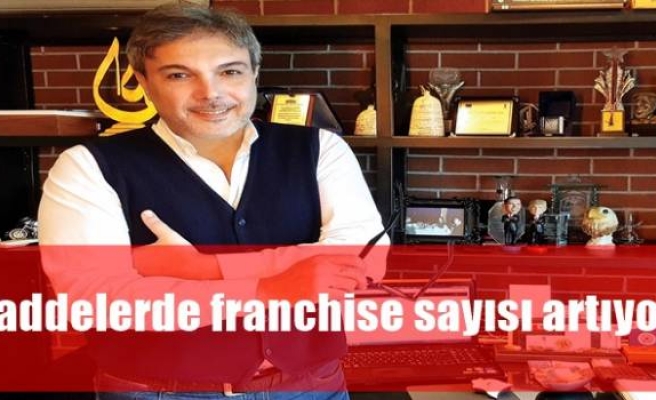 Caddelerde franchise sayısı artıyor