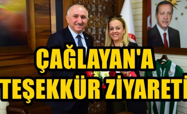 ÇAĞLAYAN'A TEŞEKKÜR ZİYARETİ