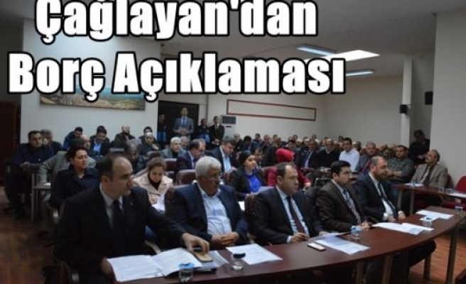 Çağlayan'dan Borç Açıklaması 