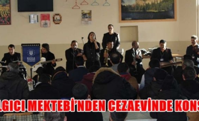 Çalgıcı Mektebi'nden Cezaevinde Konser