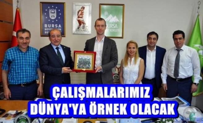 Çalışmalarımız Dünya`ya örnek olacak