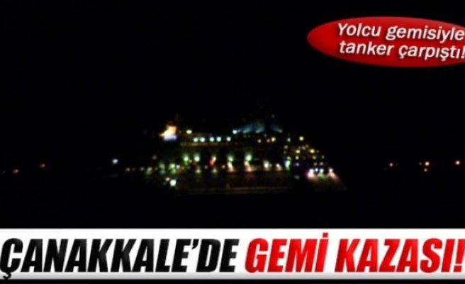 Çanakkale Boğazı'nda gemi kazası