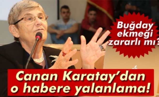 Canan Karatay'dan o habere yalanlama