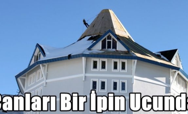 Canları Bir İpin Ucunda