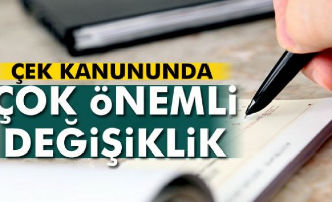 Çek kanununda değişiklik hazırlıkları son aşamada