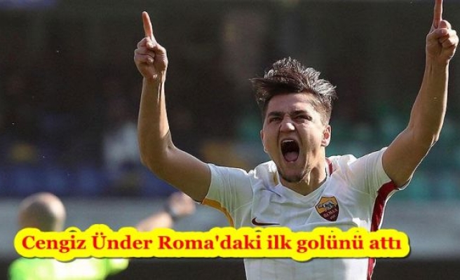 Cengiz Ünder Roma'daki ilk golünü attı