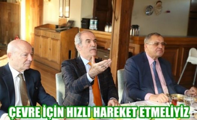 Çevre İçin Hızlı Hareket Etmeliyiz