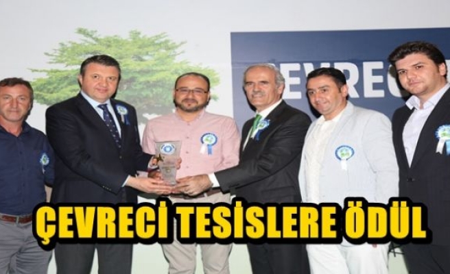 ÇEVRECİ TESİSLERE ÖDÜL