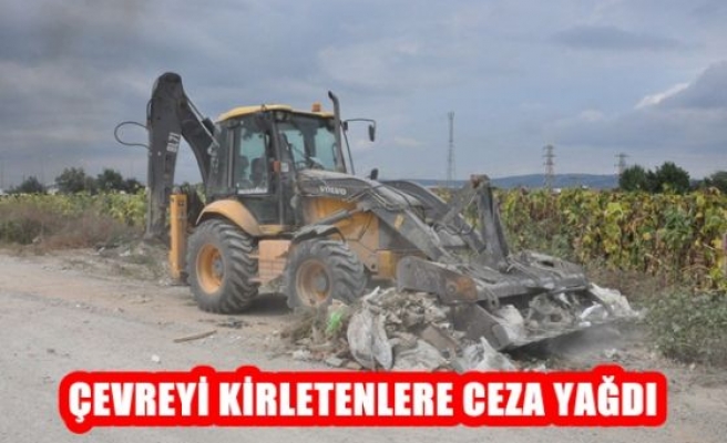 Çevreyi Kirletenlere Ceza Yağdı