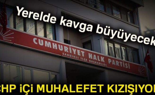 CHP içi muhalefet kızışıyor