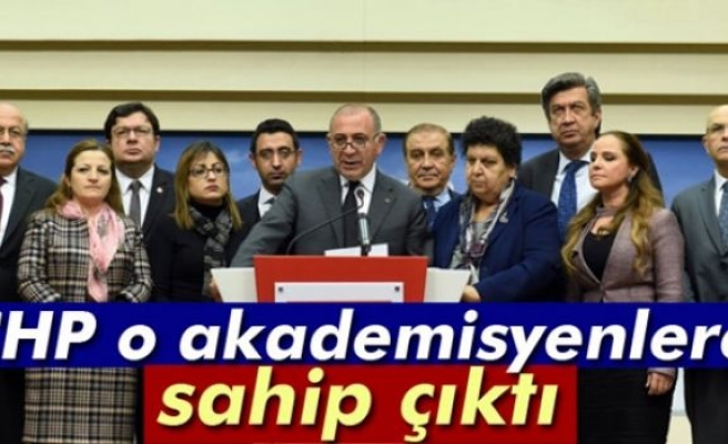 CHP o akademisyenlere sahip çıktı