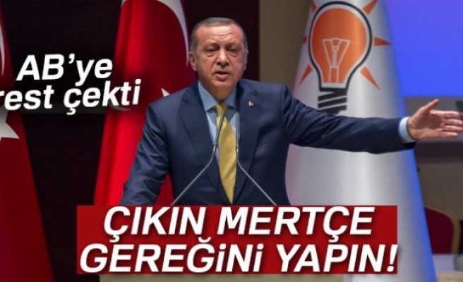 Çıkın mertçe gereğini yapın!