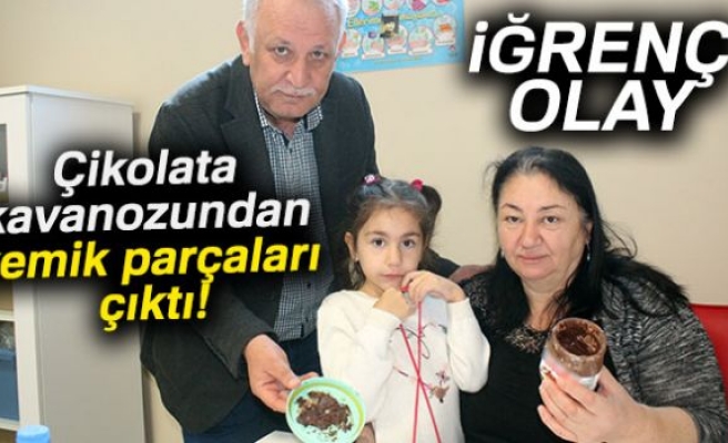 Çikolata kavanozundan kemik parçaları çıktı