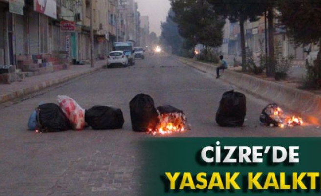 Cizre’de sokağa çıkma yasağı kalktı