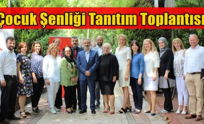 Çocuk Şenliği Tanıtım Toplantısı