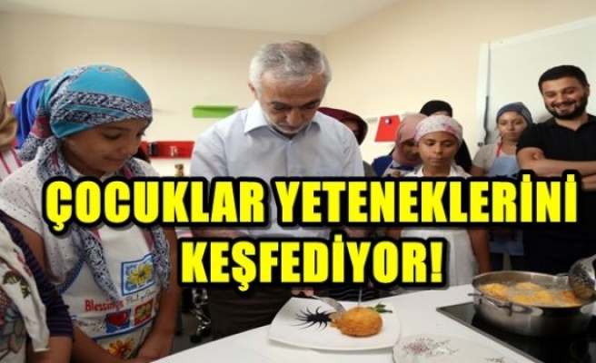 ÇOCUKLAR YETENEKLERİNİ KEŞFEDİYOR!