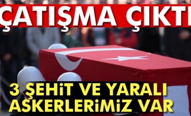 Çukurca’da çatışma: 3 şehit