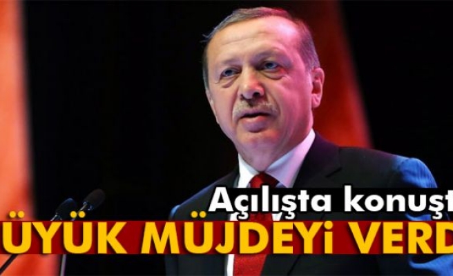 Cumhurbaşkanı Erdoğan, müjdeyi verdi