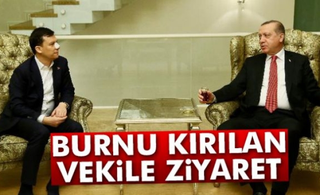 Cumhurbaşkanı Erdoğan’dan burnu kırılan vekile ziyaret