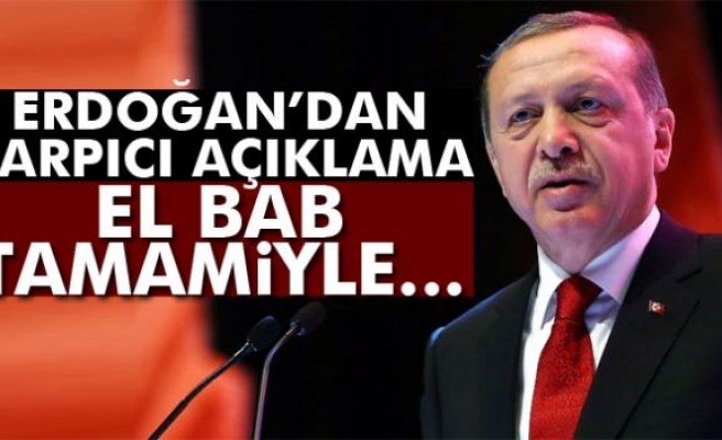 Cumhurbaşkanı Erdoğan'dan El-Bab açıklaması