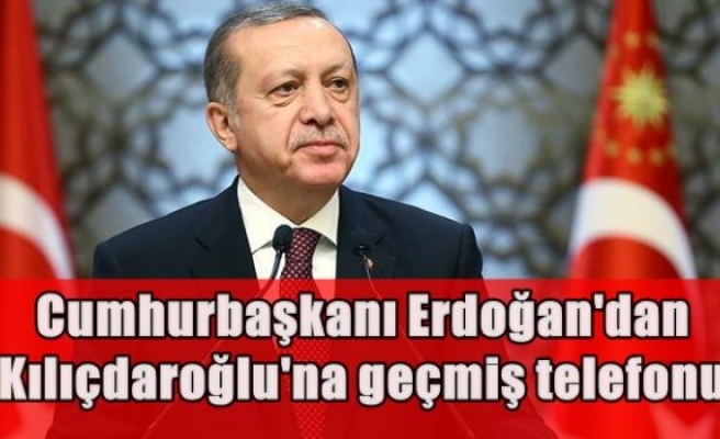 Cumhurbaşkanı Erdoğan'dan Kılıçdaroğlu'na geçmiş telefonu